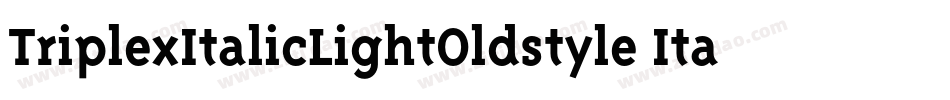 TriplexItalicLightOldstyle Italic字体转换